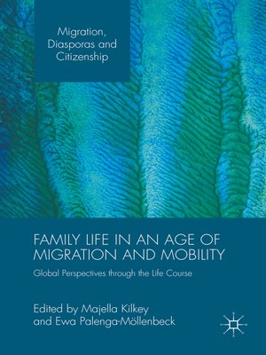 cover image of Family Life in an Age of Migration and Mobility
